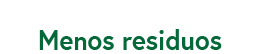 less waste es- 2